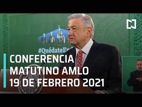 Conferencia matutina AMLO/ 19 de febrero de 2021