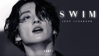 JUNGKOOK - SWIM [FMV]