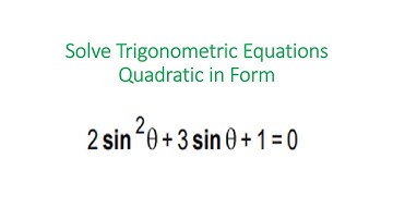 Solving a Trigonometric Equation Quadratic in Form (3 3 N 18)