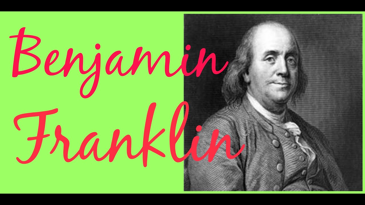 Benjamin Franklin Biografia Youtube