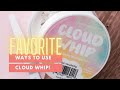 My FAVORITE Ways to Apply CLOUD WHIP!