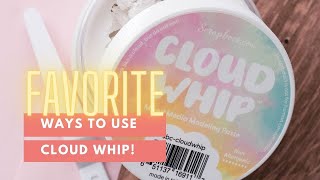 My FAVORITE Ways to Apply CLOUD WHIP!