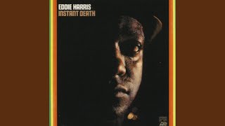 Video thumbnail of "Eddie Harris - Instant Death"