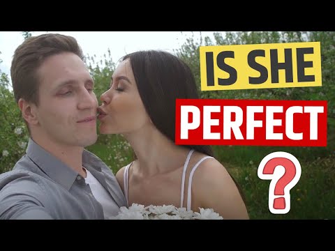 Video: How To Find The Perfect Woman: 10 Signs Of Her Being Perfect