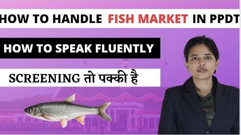 HOW TO HANDLE FISH MARKET IN PPDT | SSB INTERVIEW | FORCE DEFENCE ACEDEMY INDORE