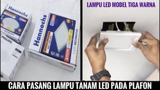 Cara pasang lampu sembunyi di plafon (Led strip). 