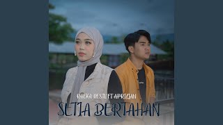 Download Lagu Setia Bertahan (feat. Aprilian) MP3