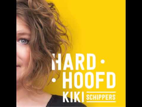 Hard Hoofd - Kiki Schippers