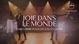 Joie dans le monde (L'église en ligne) | Hillsong France