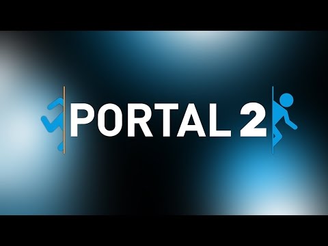 Portal 2 complete walkthrough