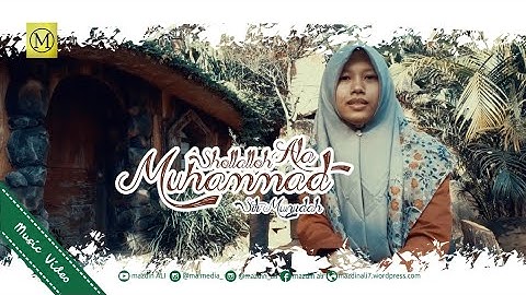SHOLLALLOH ALA MUHAMMAD - SITI MUNJIDAH | صلى الله على محمد | MUSIC VIDEO
