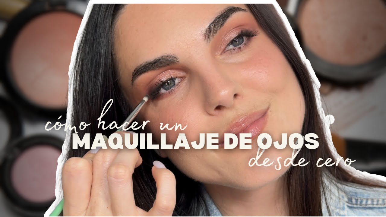 APRENDE cómo maquillar tus OJOS desde cero ❤️ Te enseño TRUCOS y BROCHAS para dominar cualquier look