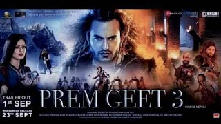 Premgeet3 | Official Trailer | Pradeep Khadka, Kristina Gurung | Releasing on Sept 23