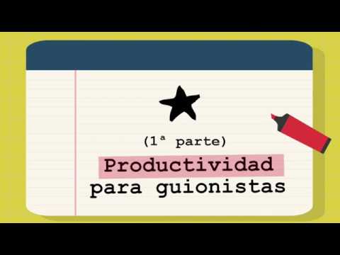 63. Productividad para guionistas (1ª parte)