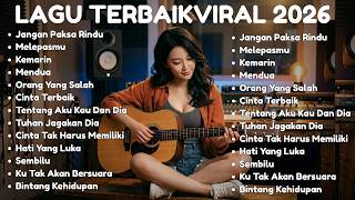 Download lagu Lagu Indonesia Terpopuler 2026 🎧 | Lagu Santai Enak Didengar I Lagu Terbaik 2026 I Lagu santai