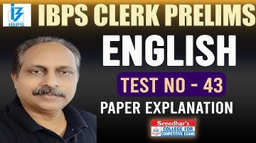IBPS CLERK 2023 PRELIMS MOCK TEST NO-43 | ENGLISH PRACTICE SET WITH IMPORTANT QUESTIONS