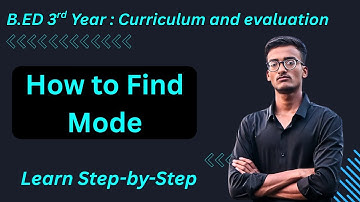 How to Find Mode | Curriculum And Evaluation || B. ED 3rd Year