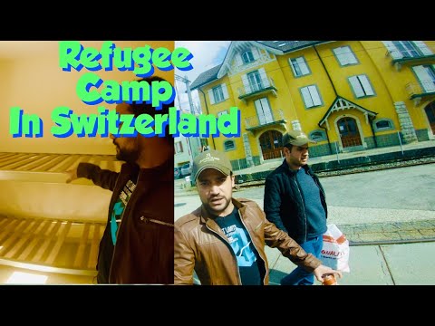 ASYLUM PROCEDURE AND REFUGEE CAMP OF SWITZERLAND || SAMIR KHAN VLOGS || SWITZERLAND ?? ||