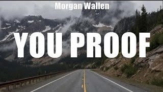Morgan Wallen ~ You Proof # lyrics # Luke Combs, Roman Alexander, Triston Marez