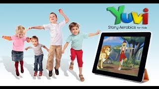 Yuvi - Aerobics for Kids. Best workout for kids. Fun exercises, yoga, dancing and beautiful stories