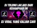 DJ TOLONG LAH AKU DARI KEHAMPAAN INI REMIX VIRAL TIKTOK YANG KALIAN CARI || BANGDED WG