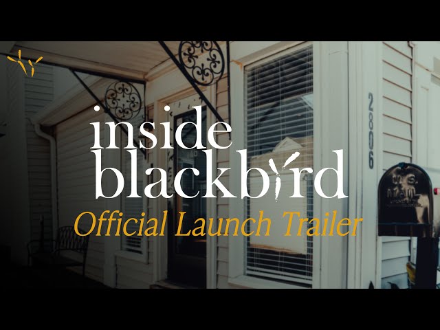 Inside Blackbird - Official Launch Trailer 