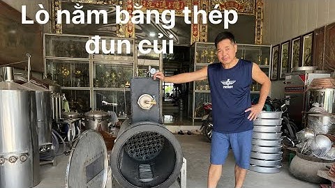 Nồi Hơi Nấu Rượu đốt củi hiện đại siêu nhanh siêu tiết kiệm, Nấu rượu Nấu cơm dùng chung một lò đốt