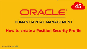 45. How to create a Position Security Profile in Oracle HCM Cloud