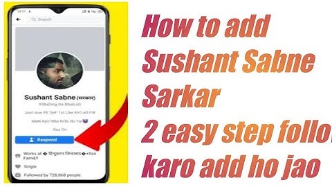 How to add Sushant Sabne Sarkar||Sushant Sabne ko kaise add kare easy two Step follow karo