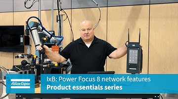 Product Essentials: IxB: Power Focus 8 Network features | Atlas Copco