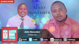 Wimbo Huu | Addo November |  Audio