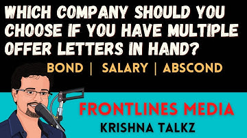 Having Multiple Offers in Hand.....Which one to Choose? || Krishna Talkz || Frontlines Media