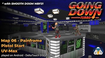 Going Down: Turbo - Map 06 | with Smooth Doom MBF21 [DSDA-Doom Mobile]