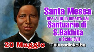 S.Messa  in diretta dal Santuario di S. Bakhita a Schio ore 7.00 [20/05/2024]