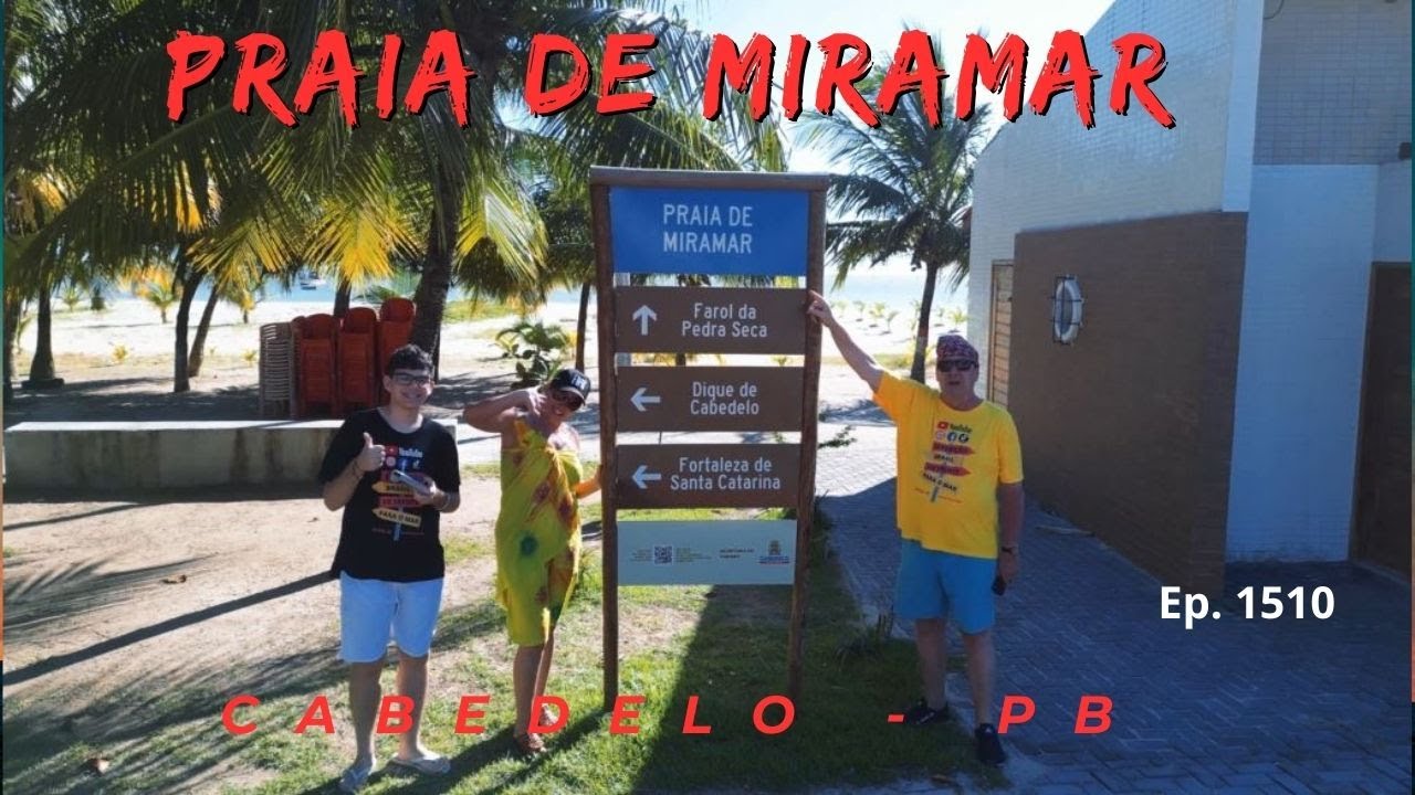 Um mar calmo que guarda um farol histórico: Praia de Miramar -Cabedelo (PB) - Episódio # 1510 -