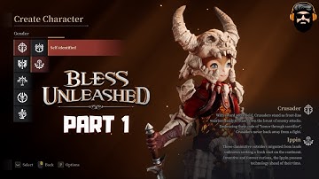 BLESS UNLEASHED Gameplay (PC) - 2nd CBT - The Crusader - Part 1 (no commentary)