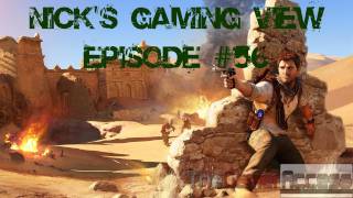 Uncharted Defines Ps3, Nathan Drake To Withstand Ps4? - Nicks Gaming View Episode