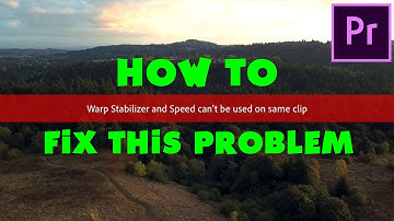 Warp Stabilizer and Speed can