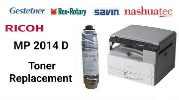 Toner replacement in Ricoh MP 2014 D, How to replace toner cartridge in Ricoh MP 2014 D