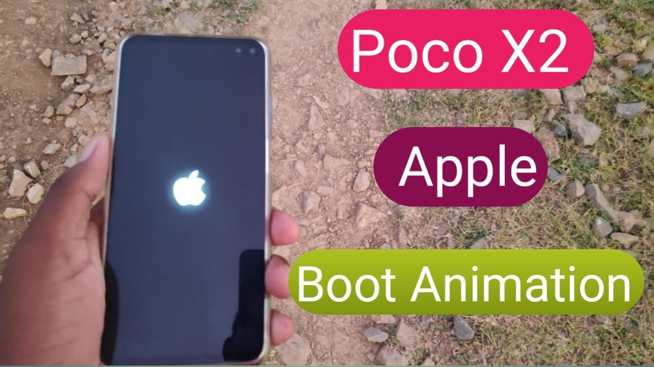 Poco X2 Apple Boot Animation ?