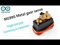 MG995 Continous rotation Servo Motor with Arduino