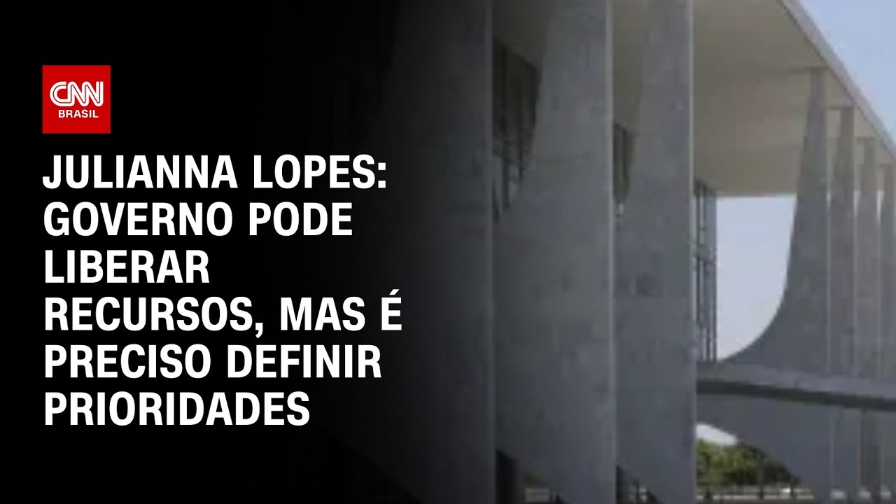 Julianna Lopes: Governo pode liberar recursos, mas é preciso definir prioridades | CNN ARENA