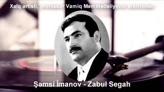 Şəmsi İmanov - Zabul Segah Resimi