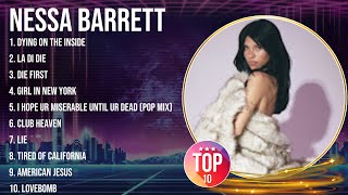 Nessa Barrett Greatest Hits ~ The Best Of Nessa Barrett ~ Top 10 Artists of All Time