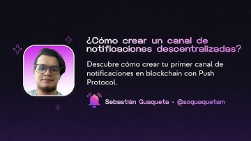 Crea un canal de notificaciones en blockchain con Push Protocol