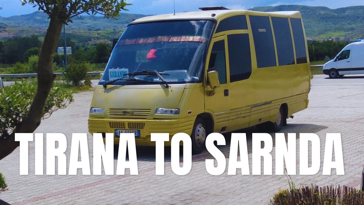 LOCAL BUS FROM TIRANA TO SARANDA ALBANIA 2023 YouTube local-bus-from-tirana-to-saranda-albania-2023-youtube