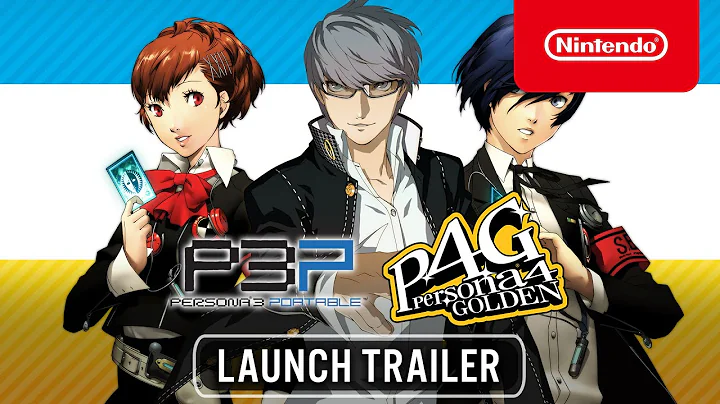 Persona 3 Portable & Persona 4 Golden - Available Now on Nintendo Switch - DayDayNews