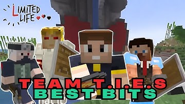 Best Bits of Team TIES, Limited Life SMP ft ImpulseSV, Skizzleman, Ethoslab and TangoTek
