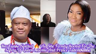 Rev Funke Spilled 🔥 As She Firmly Rooted For Queen Naomi & Prince Tadenikawo