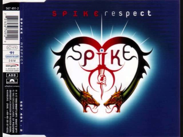 SPIKE - RESPECT (Extended Version)  (Spring 1998)